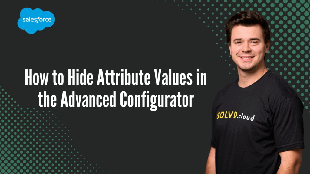 How to Hide Attribute Values in the Advanced Configurator