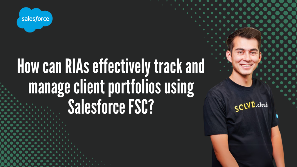 How can RIAs effectively track and manage client portfolios using Salesforce FSC?