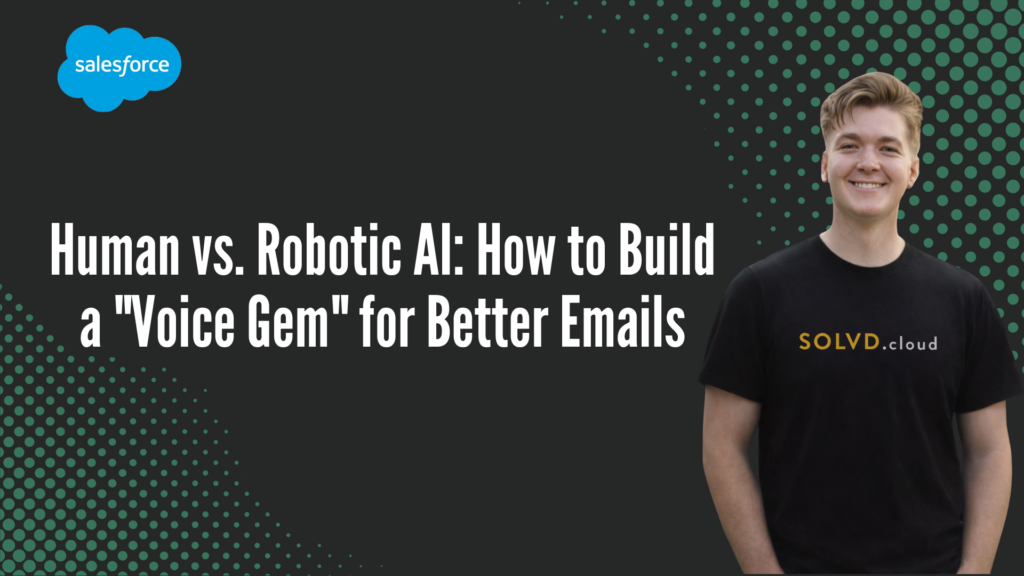 Human vs. Robotic AI: How to Build a “Voice Gem” for Better Emails