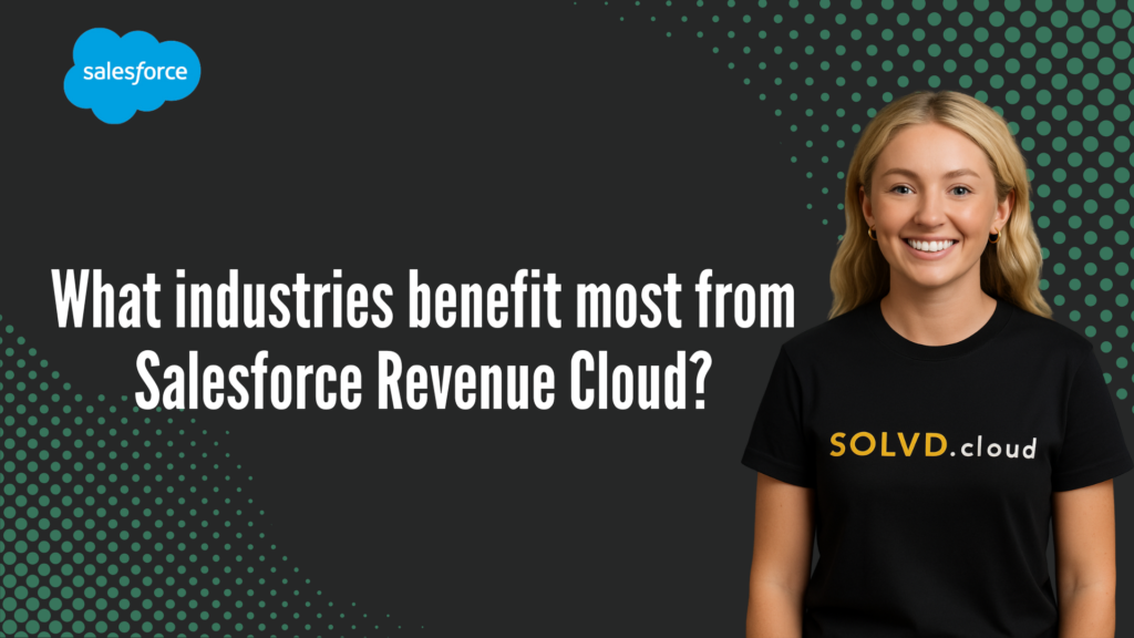 What industries benefit most from Salesforce Revenue Cloud?